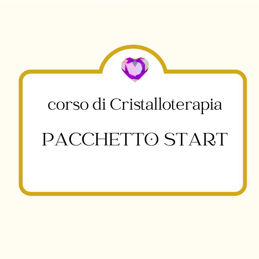 Corso di Cristalloterapia Base - PACCHETTO START